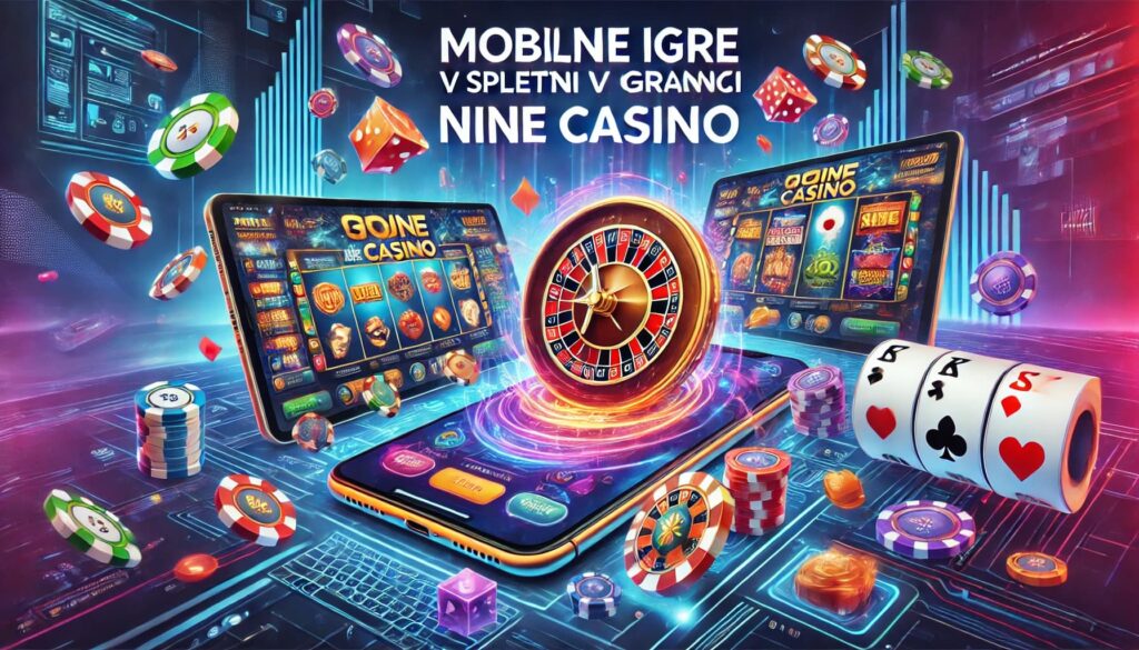 Mobilne igre v spletni igralnici Nine casino